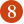 8